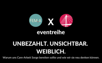FEM.A x HFSV: Unbezahlt. Unsichtbar. Weiblich.